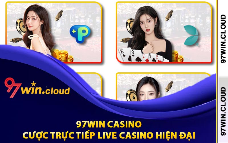 97Win Casino Trực Tuyến