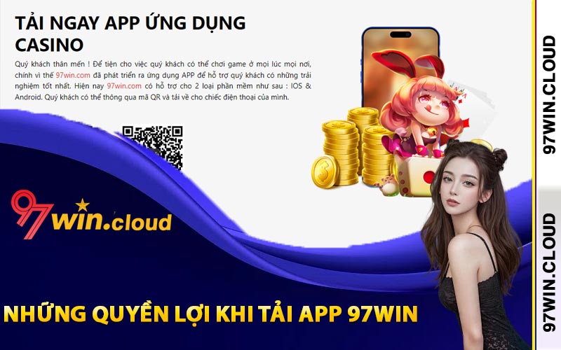 Những quyền lợi khi tải app 97Win