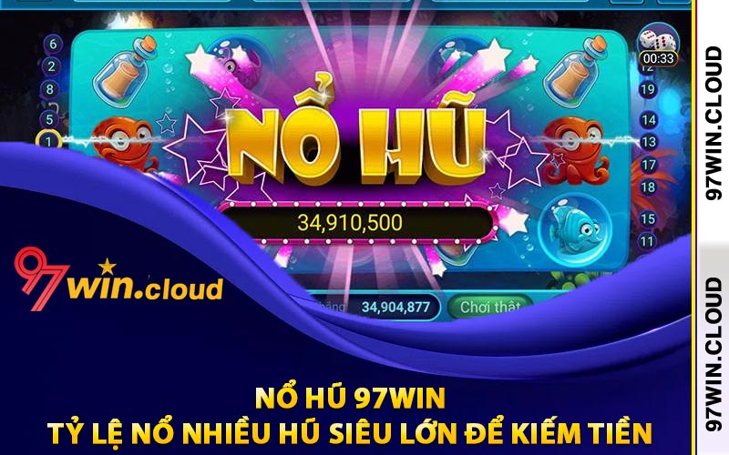 Nổ hũ 97Win hay nhất